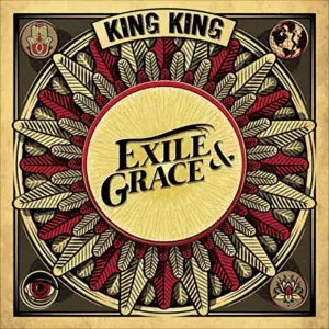 King King Exile and Grace