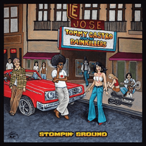 TOMMY CASTRO STOMPIN’ GROUND
